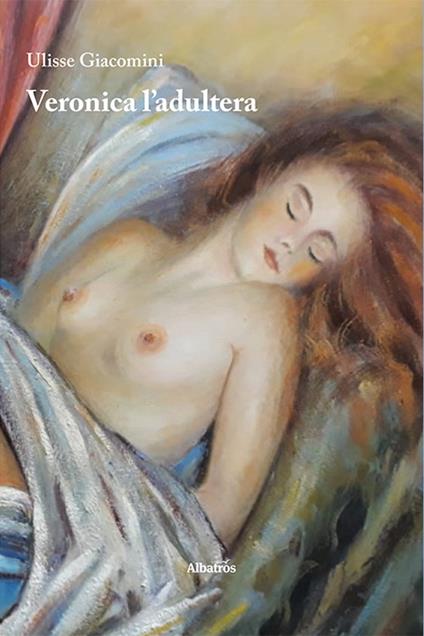 Veronica l'adultera - Ulisse Giacomini - copertina
