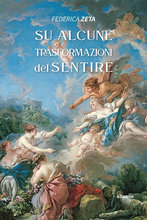 Su alcune trasformazioni del sentire - Federica Zeta - copertina