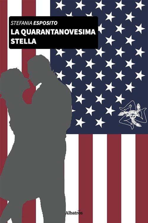 La quarantanovesima stella - Stefania Esposito - ebook
