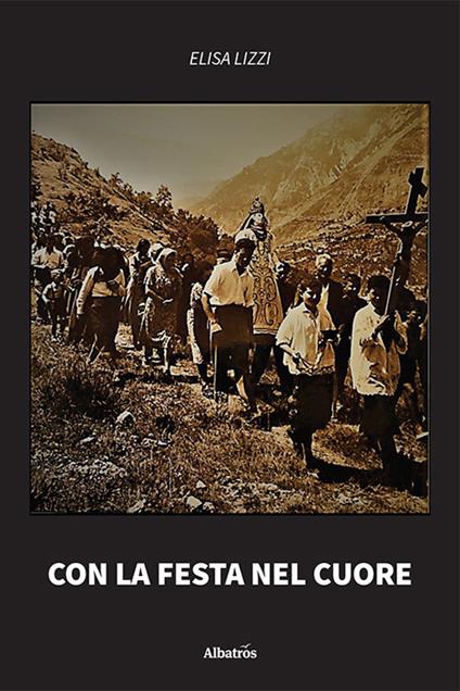 Con la festa nel cuore - Elisa Lizzi - copertina