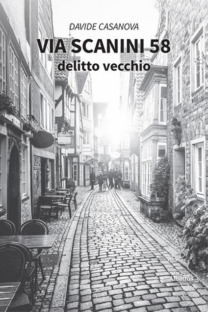 Via Scanini 58. Delitto vecchio - Davide Casanova - copertina