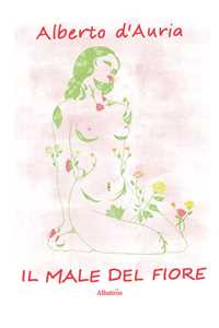 Il male del fiore