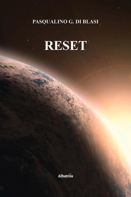 Reset - Pasqualino Giuseppe Di Blasi - ebook