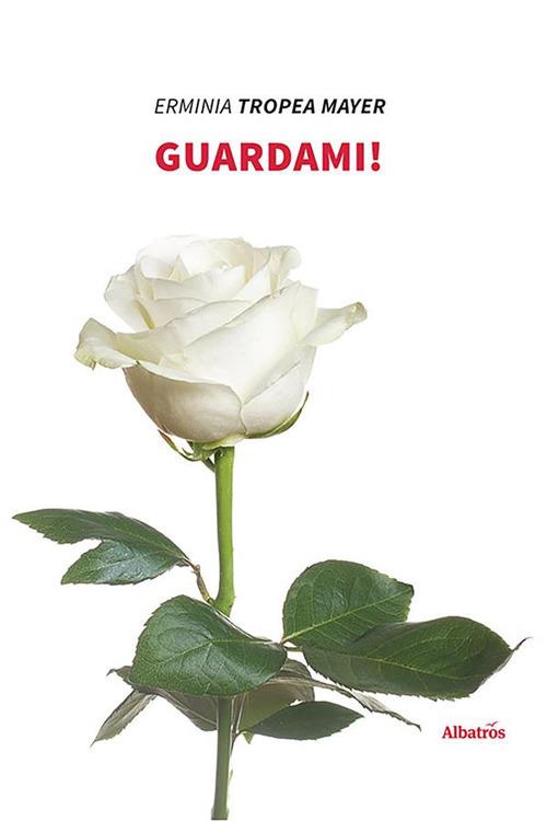 Guardami! - Erminia Tropea Mayer - ebook