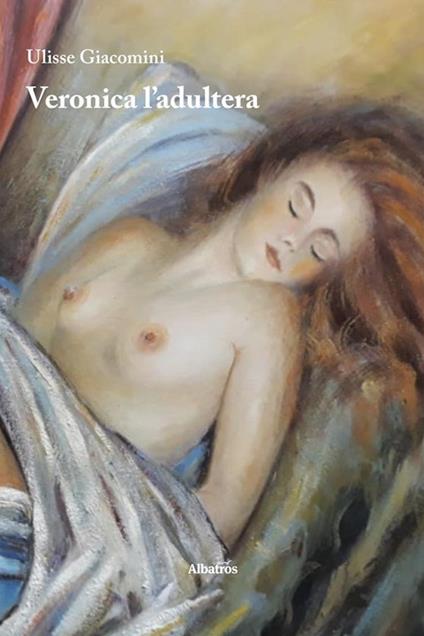 Veronica l'adultera - Ulisse Giacomini - ebook