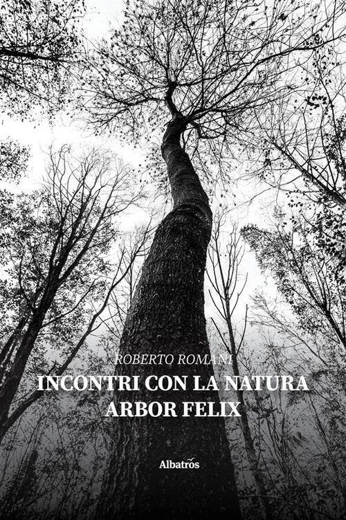 Incontri con la natura - Roberto Romani - ebook
