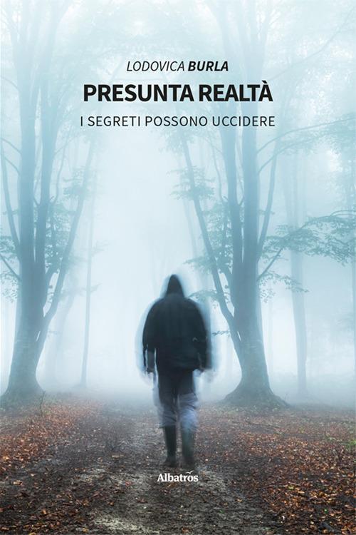 Presunta realtà - Lodovica Burla - copertina