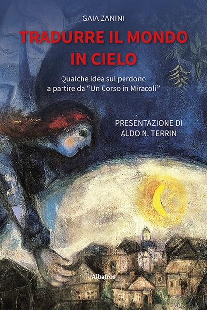 Tradurre il mondo in cielo - Gaia Zanini - copertina