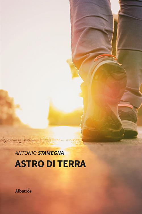 Astro di terra - Antonio Stamegna - copertina
