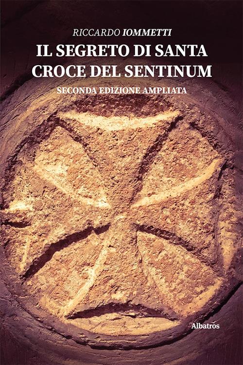 Il segreto di Santa Croce del Sentinum - Riccardo Iommetti - copertina