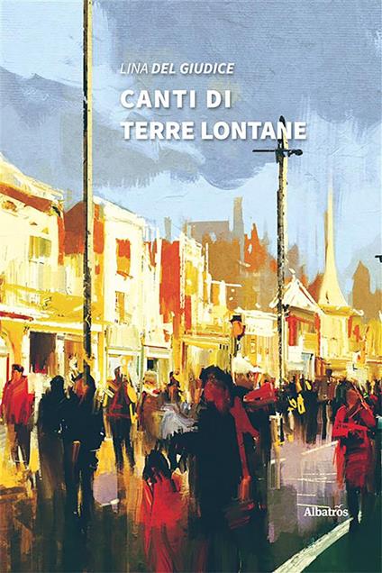 Canti di terre lontane - Lina Del Giudice - ebook