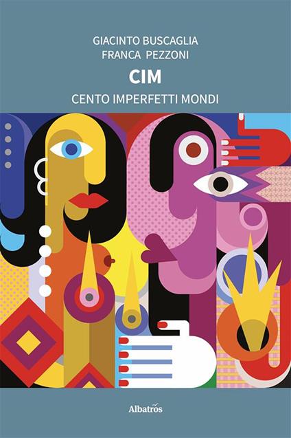 CIM. Cento imperfetti mondi - Giacinto Buscaglia,Franca Pezzoni - ebook