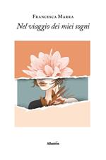 Nel viaggio dei miei sogni