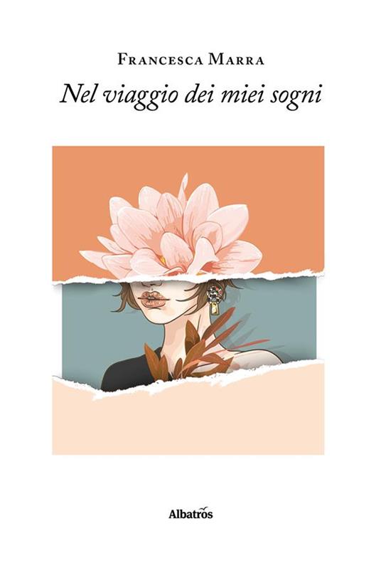 Nel viaggio dei miei sogni - Francesca Marra - ebook