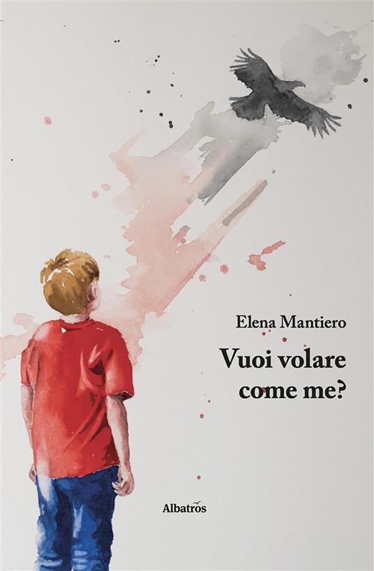 Vuoi volare come me? - Elena Mantiero - ebook