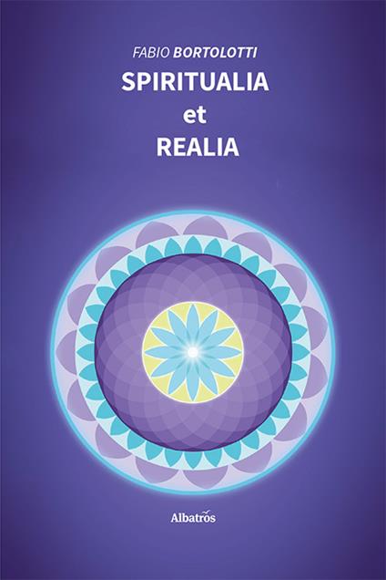 Spiritualia et realia - Fabio Bortolotti - copertina
