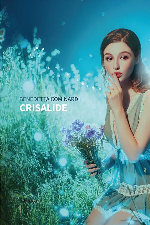Crisalide - Benedetta Cominardi - copertina
