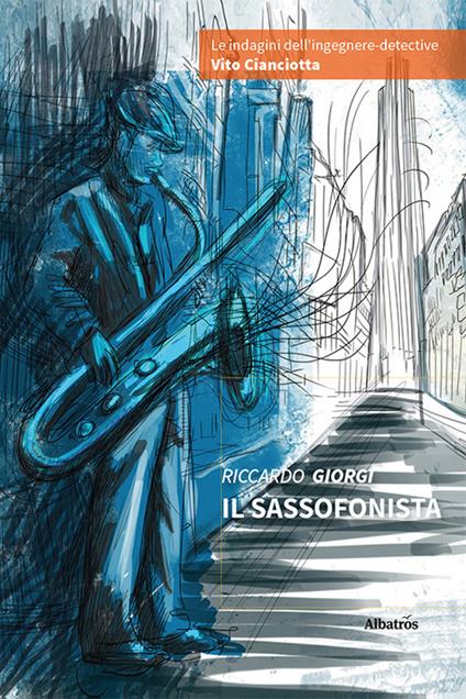 Il sassofonista - Riccardo Giorgi - copertina
