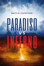 Paradiso vs inferno