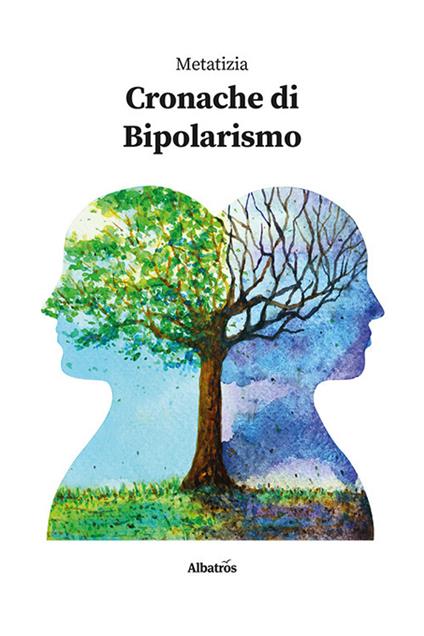 Cronache di bipolarismo - Metatizia - copertina