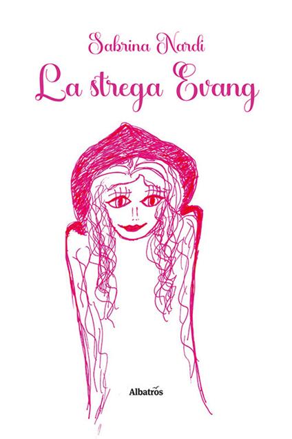 La strega Evang - Sabrina Nardi - copertina