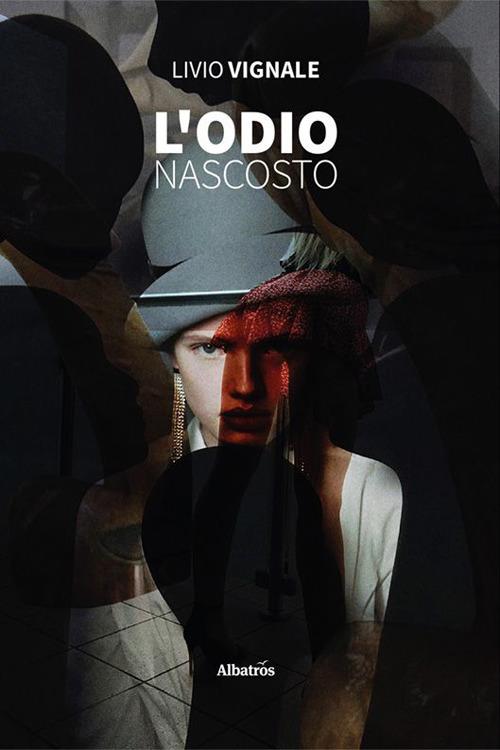 L'odio nascosto - Livio Vignale - copertina