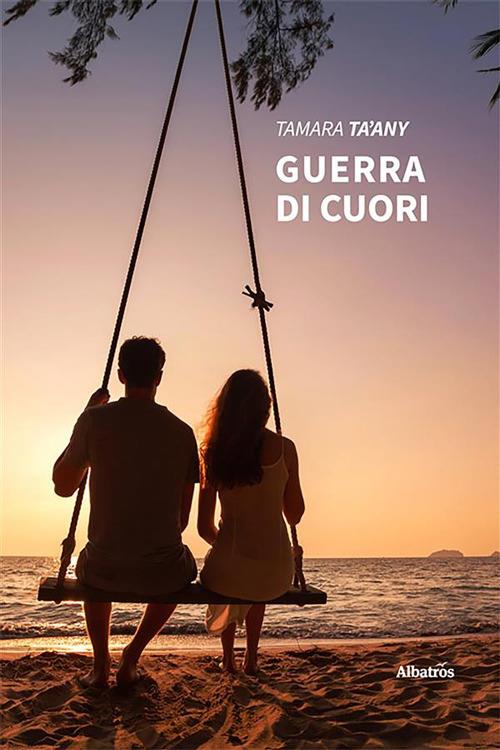 Guerra di cuori - Tamara Ta'any - ebook