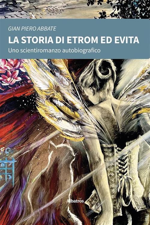 La storia di Etrom ed Evita - Gian Piero Abbate - ebook
