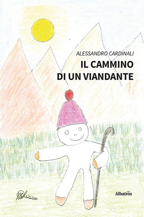 Il cammino di un viandante - Alessandro Cardinali - copertina