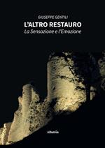 L' altro restauro. La sensazione e l'emozione