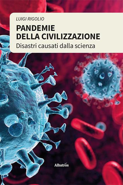 Pandemie della civilizzazione - Luigi Rigolio - copertina