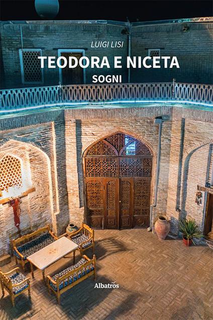 Teodora e Niceta. Sogni - Luigi Lisi - copertina