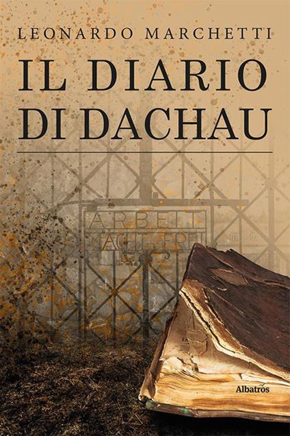 Il diario di Dachau - Leonardo Marchetti - copertina