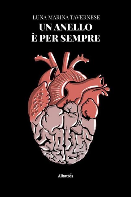 Un anello è per sempre - Luna Marina Tavernese - ebook