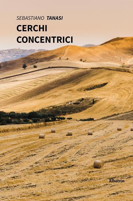 Cerchi concentrici - Sebastiano Tanasi - ebook