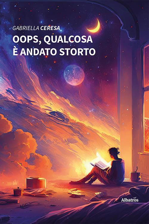 Oops, qualcosa è andato storto. Ediz. a colori - Gabriella Ceresa - copertina