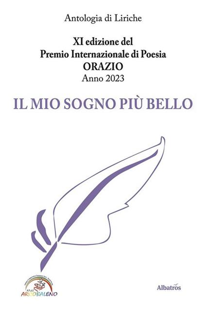 11ª edizione del premio internazionale di poesia Orazio anno 2023. Il mio sogno più bello - AA.VV. - ebook