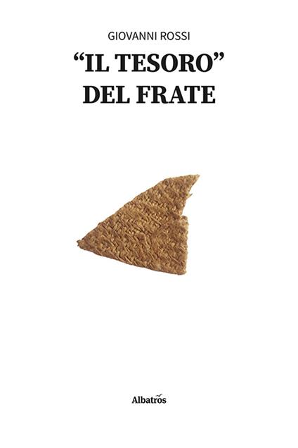 Il «tesoro» del frate - Giovanni Rossi - copertina