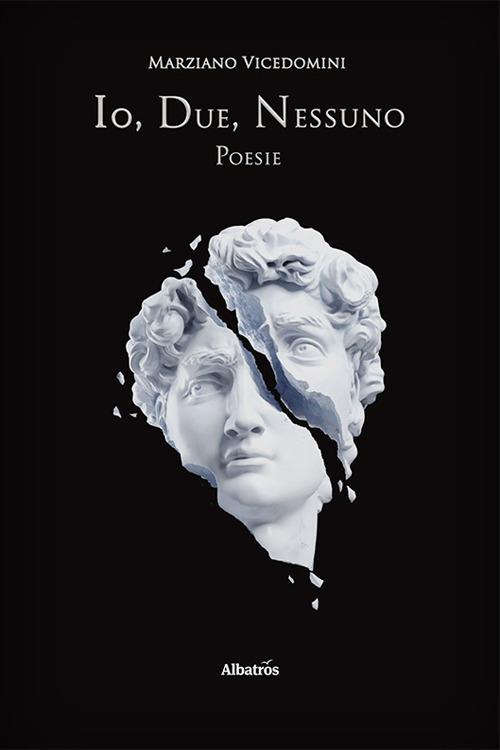 Io, due, nessuno - Marziano Vicedomini - copertina