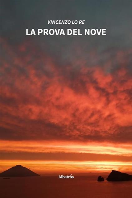 La prova del nove - Vincenzo Lo Re - ebook
