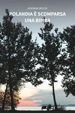 Polandia è scomparsa una bimba