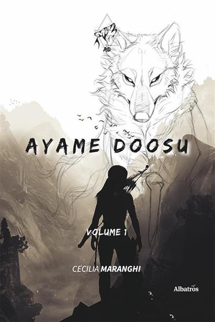 Ayame Doosu. Vol. 1 - Cecilia Maranghi - ebook