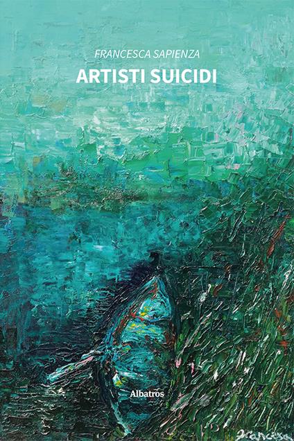 Artisti suicidi - Francesca Sapienza - copertina