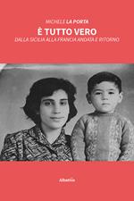È tutto vero. Dalla Sicilia alla Francia andata e ritorno