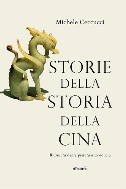 Storie della Storia della Cina - Michele Ceccucci - copertina