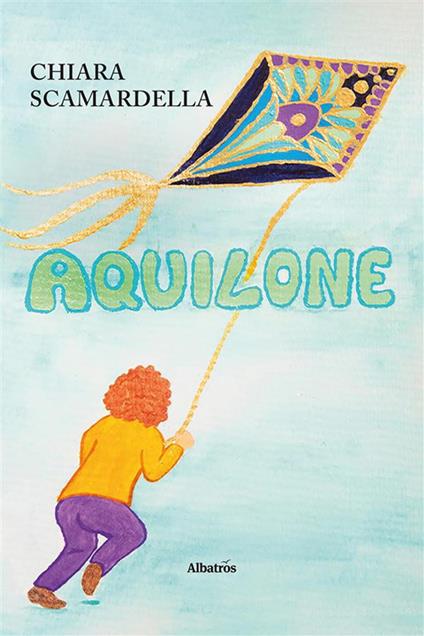 Aquilone - Chiara Scamardella - ebook