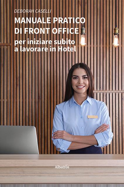 Manuale pratico di front office - Deborah Caselli - copertina