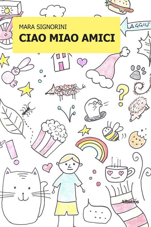 Ciao miao amici - Mara Signorini - ebook