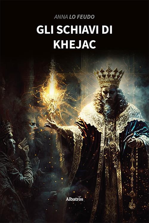 Gli schiavi di Khejac - Anna Lo Feudo - copertina