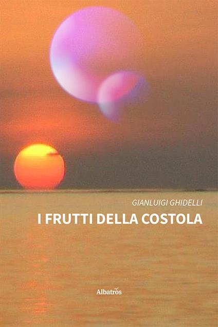 I frutti della costola - Gianluigi Ghidelli - copertina